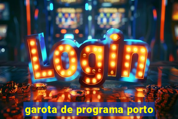 garota de programa porto